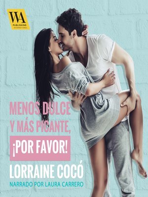 Menos dulce y más picante, ¡por favor! - Audiobook